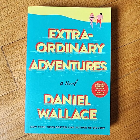 NWOT Extraordinary Adventures Paperback Novel By Daniel Wallace - Picture 3 of 10